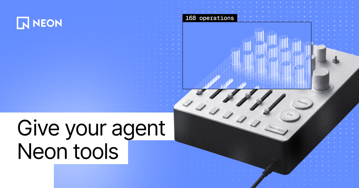Give your agent Neon tools