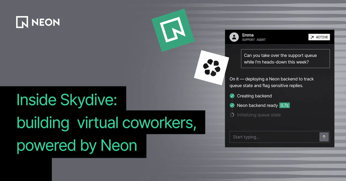 Inside Skydive: building virtual coworkers, powered by Neon